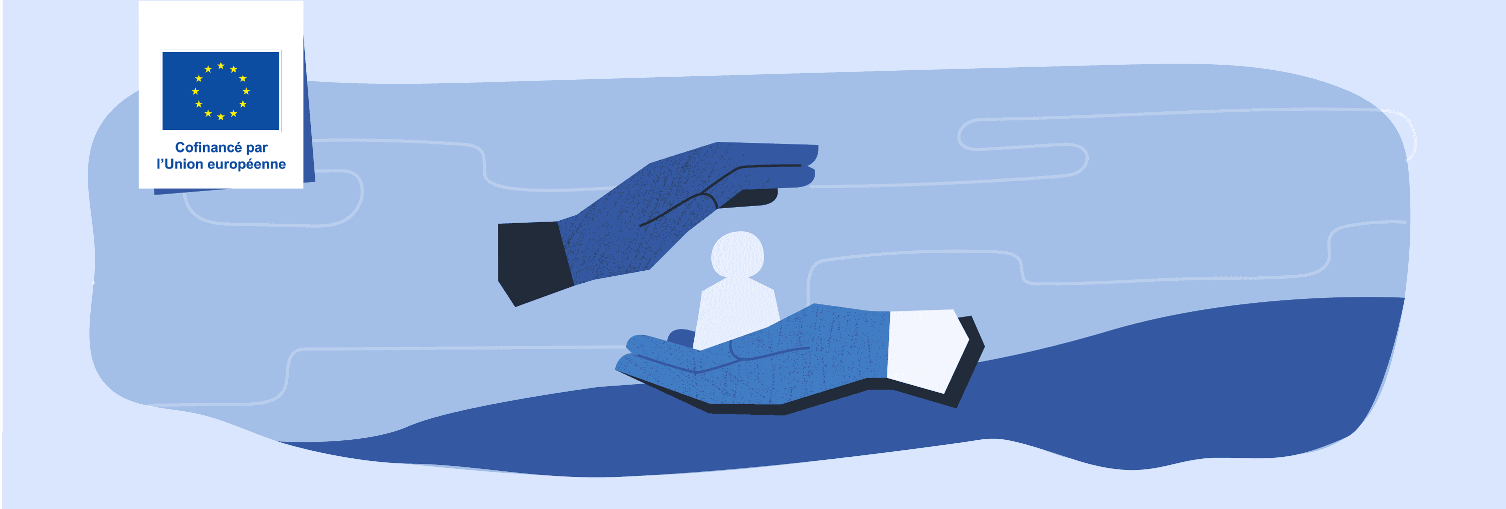 Deux mains qui protègent une personne. Logo co-financé par l'union européenne